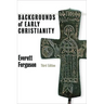 Backgrounds of Early Christianity