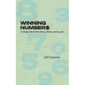 Winning Numbers: A Deep Dive Into the Lottery and Luck