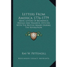 Letters From America 1776-1779: Being Letters Of Brunswick, Hessian And Waldeck; Officers With The British Armies During The Revolution