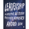 Leadership: A Reflective and Student Focused Approach