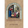 The Living Word of the Living God: A Beginner's Guide to Reading and Understanding the Bible