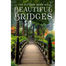 The Picture Book of Beautiful Bridges: A Gift Book for Alzheimer's Patients and Seniors with Dementia