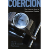 Coercion: The Power to Hurt in International Politics