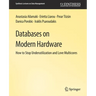 Databases on Modern Hardware