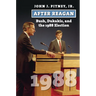 After Reagan: Bush, Dukakis, and the 1988 Election