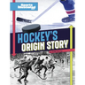 Hockey's Origin Stories