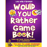 Would You Rather Game Book Teens & Family Activity Edition!: 2-in-1 Compilation: Try Not To Laugh Challenge with 400 Hilarious m 400 Silly Scenarios,
