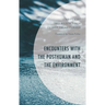 Encounters with the Posthuman and the Environment