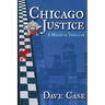 Chicago Justice: A Macbeth Thriller
