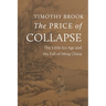The Price of Collapse: The Little Ice Age and the Fall of Ming China
