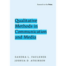 Qualitative Methods in Communication and Media