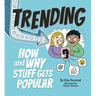Trending: How and Why Stuff Gets Popular