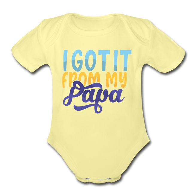 I got it from my papa Short Sleeve Baby Bodysuit by Tshirt Unlimited