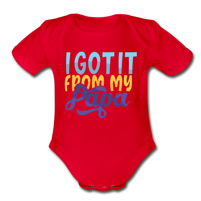 I got it from my papa Short Sleeve Baby Bodysuit by Tshirt Unlimited