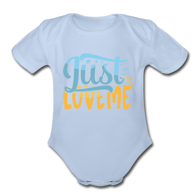 Just Love Me Short Sleeve Baby Bodysuit by Tshirt Unlimited