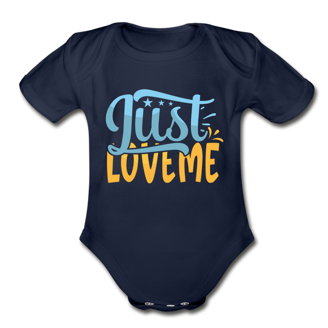 Just Love Me Short Sleeve Baby Bodysuit by Tshirt Unlimited