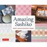 Amazing Sashiko: Modern Japanese Embroidery Designs (Full-Size Templates and Grids)