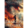 Draigon Weather: The Legacies of Arnan: Book One