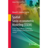 Spatial Socio-Econometric Modeling (Ssem): A Low-Code Toolkit for Spatial Data Science and Interactive Visualizations Using R