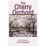 The Cherry Orchard: A Comedy in Four Acts