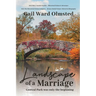 Landscape of a Marriage: Central Park Was Only the Beginning