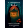 Lachrymose Hollow
