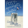 POST-Apocalyptic Valentine