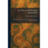 St. Paul's Ephesian Ministry: A Reconstruction With Special Reference to the Ephesian Origin of the Imprisonment Epistles
