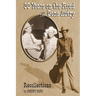 30 Years on the Road with Gene Autry: Recollections
