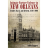 Intimate Partner Violence in New Orleans: Gender, Race, and Reform, 1840-1900