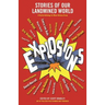 Explosions: Stories of Our Landmined World
