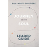 Journey of the Soul: Leader Guide