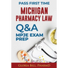 Michigan Pharmacy Law Questions and Answers: Mpje Exam Prep