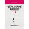 Social Change and Education in Greece: A Study in Class Struggle Dynamics