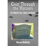 Goin' Through the Motions: Last Renderin's from a Quester and Rounder