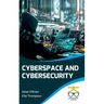 Cyberspace and Cybersecurity