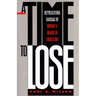 A Time to Lose: Representing Kansas in Brown V. Board of Education