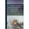Gouldtown, a Very Remarkable Settlement of Ancient Date