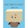 Who Took My Stuff