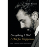 Everything I Did I Did for Happiness: The Life of Enzo Piccinini