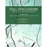Full Disclosure: Seeking Truth After Sexual Betrayal: Volume 1: How Disclosure Can Help You Heal