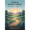 Trying to Discover Yourself