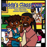 Daddy's Classroom: A Journey of Learning Together