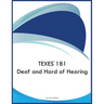 TEXES 181 Deaf and Hard of Hearing