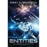 Entities Part 1: Entities Connected: A YA Sci-fi Fantasy