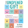 The Unopened Gift: A Primer in Emotional Literacy