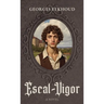 Escal-Vigor: A Novel (Darley Press Edition)