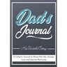 Dad's Journal - His Untold Story: Stories, Memories and Moments of Dad's Life: A Guided Memory Journal 7 x 10 inch