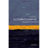Autobiography: A Very Short Introduction