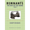 Remnants: The Way of the Womb, Book 1